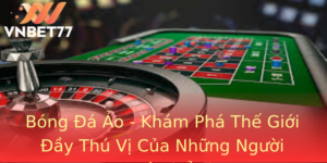 Bóng Đá Ảo - Khám Phá Thế Giới Đầy Thú Vị Của Những Người Đam Mê Thể Thao 1 Bong A Ao Kham Pha The Gioi Ay Thu Vi Cua Nhung Nguoi Am Me The Thao