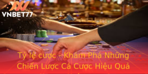 Tỷ lệ cược - Khám Phá Những Chiến Lược Cá Cược Hiệu Quả Nhất 8 Ty Le Cuoc Kham Pha Nhung Chien Luoc Ca Cuoc Hieu Qua Nhat